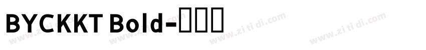 BYCKKT Bold字体转换